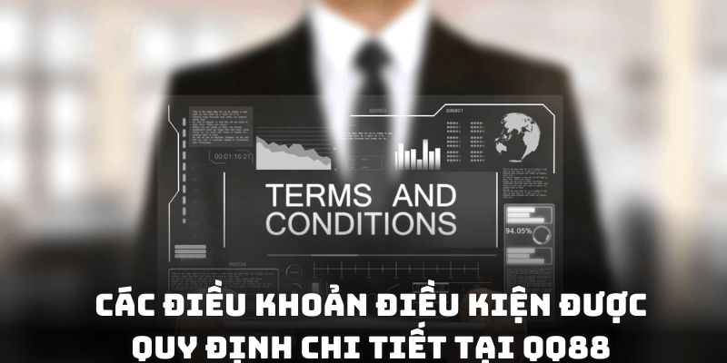 Các điều khoản điều kiện được quy định chi tiết tại QQ88