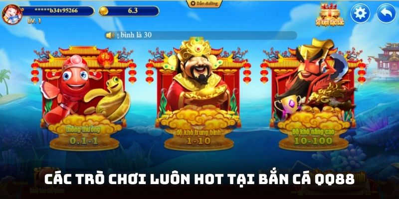 Các trò chơi luôn hot tại bắn cá QQ88