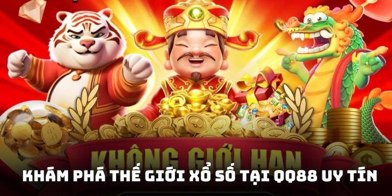 Khám phá thế giới xổ số tại QQ88 uy tín