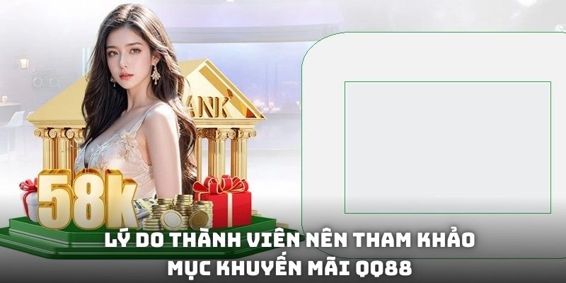 Lý do thành viên nên tham khảo mục khuyến mãi QQ88 mỗi ngày