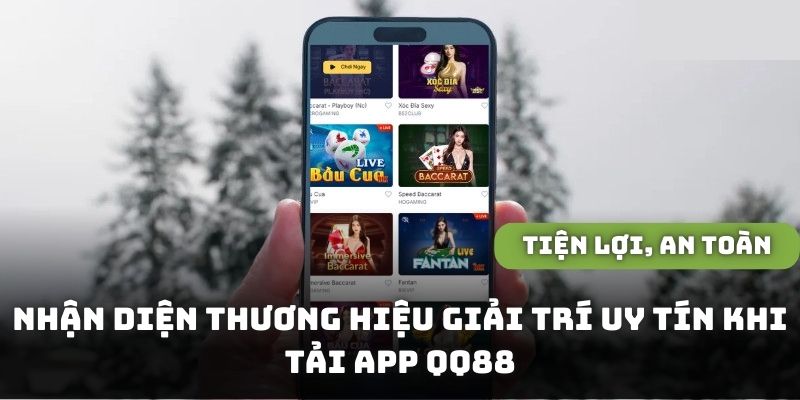 Nhận diện thương hiệu giải trí uy tín khi tải app QQ88