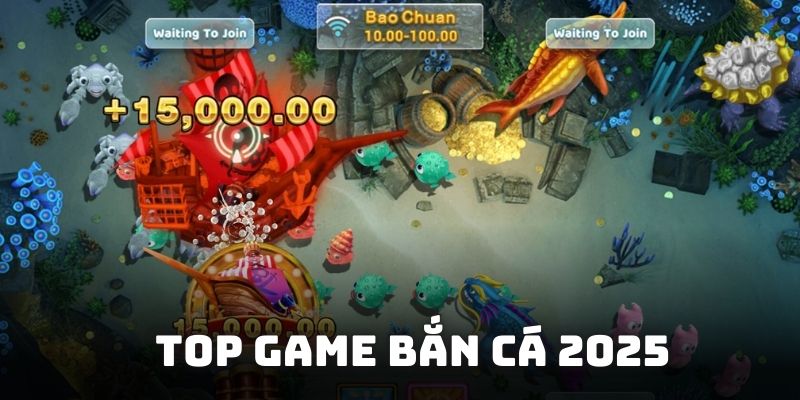 Top game bắn cá 2025